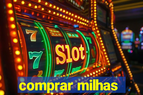 comprar milhas